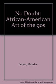 No Doubt: African-American Art of the 90s