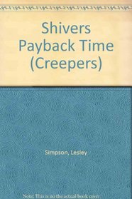 Shivers Payback Time (Creepers)