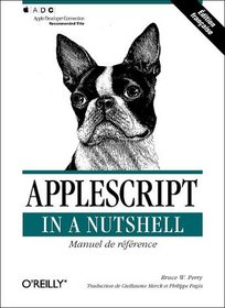 AppleScript In A Nutshell (dition franaise)