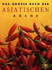 Das groe Buch der Asiatischen Kche