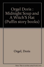 Midnight Soup and a Witch's Hat (Puffin story books)