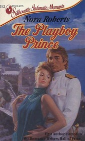 The Playboy Prince (Cordina's Royal Family, Bk 3) (Silhouette Intimate Moments, No 212)