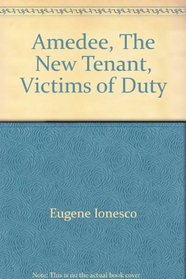 Amedee, The New Tenant, Victims of Duty