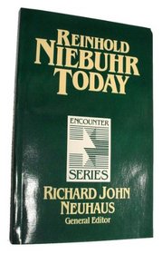 Reinhold Niebuhr Today (Encounter Series)