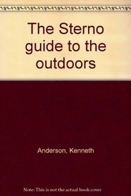 The Sterno guide to the outdoors
