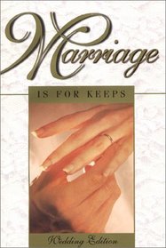 Marriage is for Keeps: Foundations for Christian Marriage