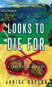 Looks to Die For (Lacy Fields Mystery, Bk 1)