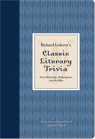 Richard Lederer's Classic Literary Trivi