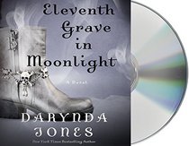 Eleventh Grave in Moonlight (Charley Davidson, Bk 11) (Audio CD) (Unabridged)