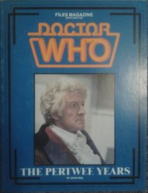 Files Magazine Spotlight On Doctor Who - The Pertwee Years