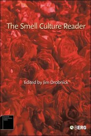 The Smell Culture Reader (Sensory Formations)