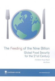 The Feeding of the Nine Billion: Global Food Security for the 21st Century