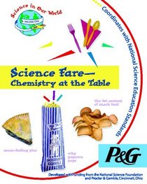 Science Fare: Chemistry at the Table (Science in Our World)