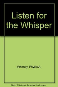 Listen for the Whisper