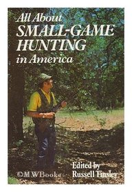 All about small-game hunting in America
