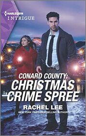 Conard County: Christmas Crime Spree (Conard County: The Next Generation, Bk 49) (Harlequin Intrigue, No 2103)