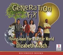 Generation Fix: Young Ideas for a Better World