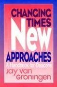 Changing Times, New Approaches: A Handbook for Deacons