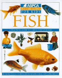 Aspca Pet Care Guides for Kids: Fish