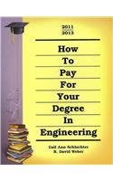 How to Pay for Your Degree in Engineering 2011-2013