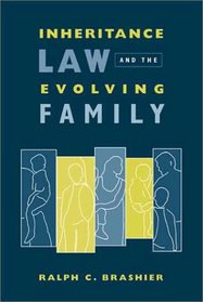 Inheritance Law and the Evolving Family (Gender, Family, and the Law)