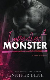 Imperfect Monster (A Dark Romance)