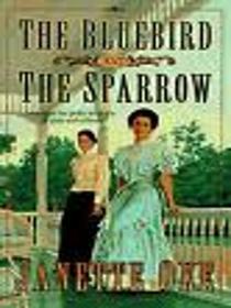 Bluebird and the Sparrow, The (women of the west)