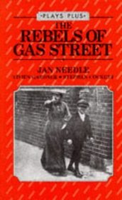 Rebels of Gas Street (Plays Plus)