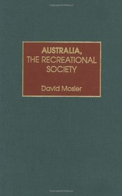 Australia, the Recreational Society: