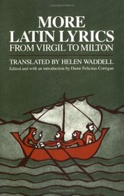 More Latin Lyrics: From Virgil to Milton