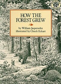 How the Forest Grew (Greenwillow Read-Alone Books)