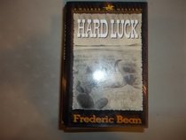 Hard Luck