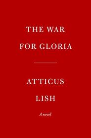 The War for Gloria: A novel