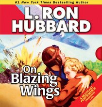 On Blazing Wings (Stories from the Golden Age)