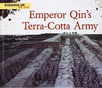 Emperor Qin's Terra-Cotta Army (Digging Up the Past)