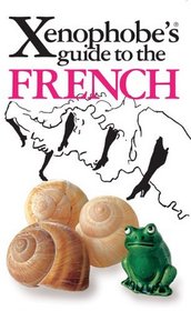 Xenophobe's Guide to the French