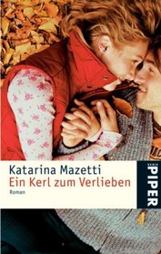 Ein Kerl zum verlieben