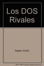 Los DOS Rivales (Spanish Edition)
