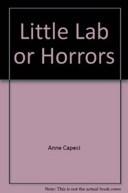 Little Lab or Horrors (Dexter's Laboratory Science Log)