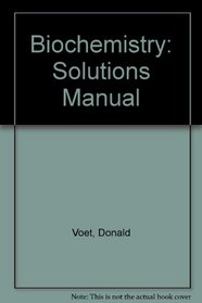 Biochemistry/Solutions Manual