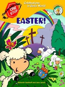 Easter!: Celebrations in God's World (One-Stop Thematic Units)