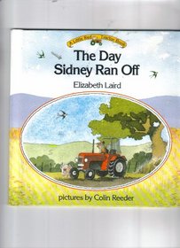 The Day Sidney Ran Off (Little Red Tractor Book)