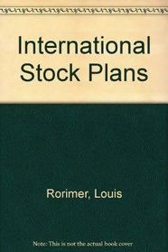 International Stock Plans: The Practitioner's Guide to Exporting Employee Equity