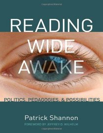 Reading Wide Awake: Politics, Pedagogies, and Possibilities