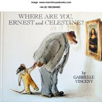 Where Are You, Ernest and Celestine?