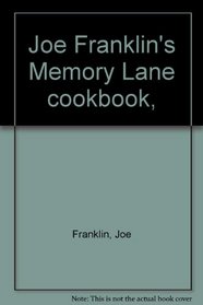 Joe Franklin's Memory Lane cookbook,