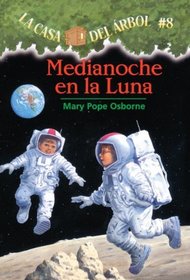 Medianoche En La Luna (Midnight On The Moon) (Turtleback School & Library Binding Edition) (Magic Tree House) (Spanish Edition)