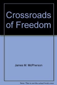Crossroads of Freedom