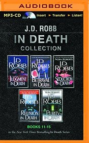 J. D. Robb In Death Collection Books 11-15: Judgment in Death, Betrayal in Death, Seduction in Death, Reunion in Death, Purity in Death (In Death Series)