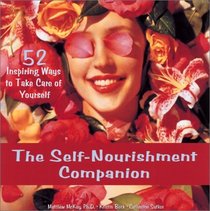The Self-Nourishment Companion: 52 Inspiring Ways to Take Care of Yourself